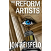 The Reform Artists: A Legal Suspense, Spy Thriller