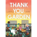 Thank You, Garden