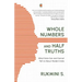 Whole Numbers and Half Truths: What Data Can and Cannot Tell Us about Modern India