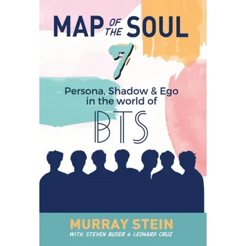 Map of the Soul - 7: Persona, Shadow & Ego in the World of BTS