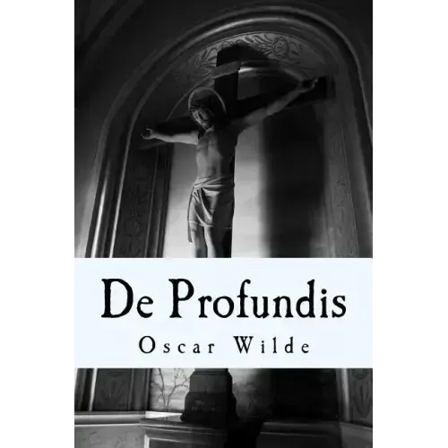 De Profundis: A Letter