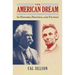 The American Dream: In History, Politics, and Fiction