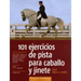 101 Ejercicios de Pista Para Caballo Y Jinete