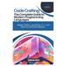 Code Crafting: The Complete Guide to Modern Programming Languages: Master Python, JavaScript, C++, and More for 2025 and Beyond