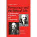 Democracy and the Ethical Life A Philosophy of Politics and Community, Second Edition Expanded