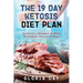 The 19 Day Ketosis Diet Plan: Achieve a Slimmer & More Confident You in 19 Days