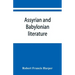 Assyrian and Babylonian literature; selected translations