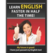 Learn English Faster in Half the Time: How to Master the English Language in Rapid Time. Learn Common Mistakes in English, Pass English Examinations.