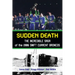 Sudden Death: The Incredible Saga of the 1986 Swift Current Broncos