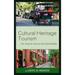 Cultural Heritage Tourism: Five Steps for Success and Sustainability