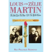 Louis and Zelie Martin: The Seed and Root of the Little Flower