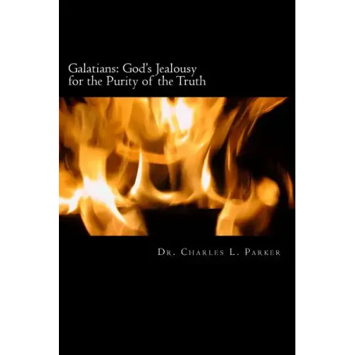 Galatians: God's Jealousy for the Purity of the Truth