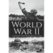 World War II: A History from Beginning to End