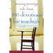 Morning Meetings with Jesus: 180 Devotions for Teachers