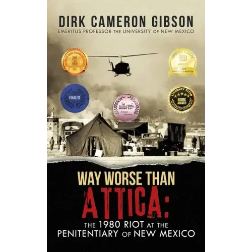 Way Worse Than Attica: the 1980 Riot at the Penitentiary of New Mexico