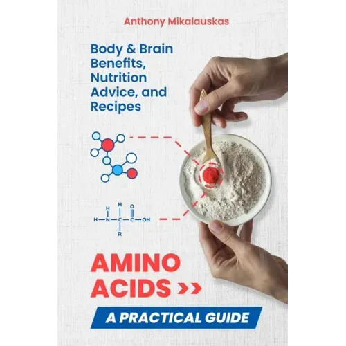 Amino Acids: A Practical Guide