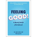 Feeling Good!: A Mental Health Workbook