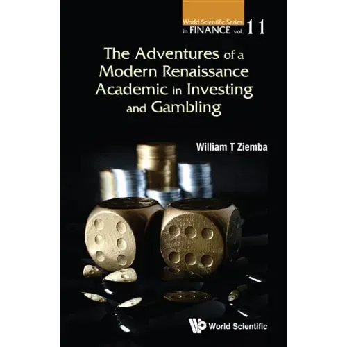 The Adventures of a Modern Renaissance Academic in Investing and Gambling