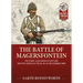 The Battle of Magersfontein: Victory and Defeat on the South African Veld, 10-12 December 1899