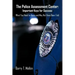The Police Assessment Center: Important Keys for Success: What You Need to Know and May Not Have Been Told