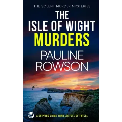 THE ISLE OF WIGHT MURDERS a gripping crime thriller full of twists