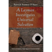 A Layman Investigates Universal Salvation: Discovering the Truly Good News