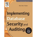 Implementing Database Security and Auditing