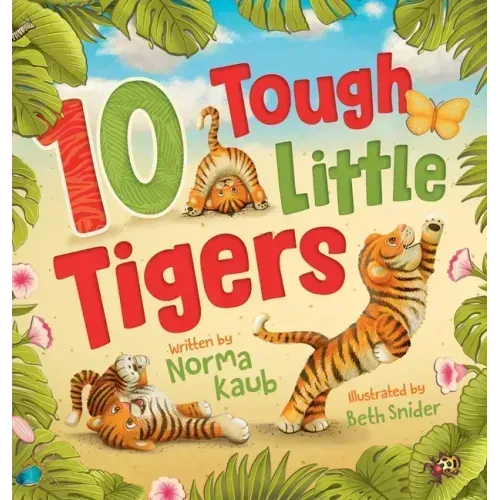 10 Tough Little Tigers