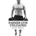 Farmer Gym Unloaded