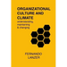 Organizational Culture and Climate: understanding, maintaining and changing