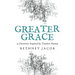 Greater Grace: 21 Devotions Inspired by Timeless Hymns