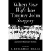 When Your Wife Has Tommy John Surgery and Other Baseball Stories: Poems
