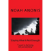 Staying Alive Is Not Enough.: "I want to be living, not just existing"