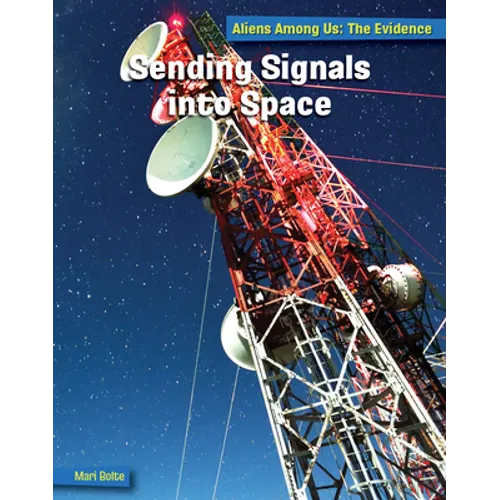 Sending Signals Into Space