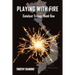 Playing With Fire: Catalyst Trilogy Book 1