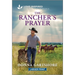 The Rancher's Prayer: An Uplifting Inspirational Romance