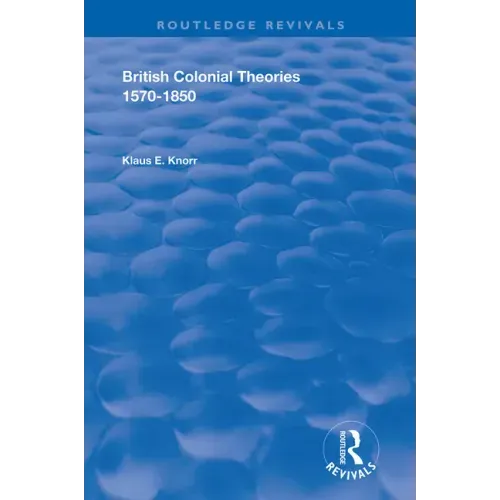 British Colonial Theories 1570 - 1850