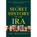 Secret History of the IRA
