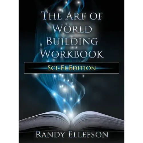The Art of World Building Workbook: Sci-Fi Edition
