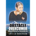 Obstacle Overcomer: Motive Yourself for a Victorious Life