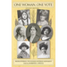 One Woman, One Vote: Rediscovering the Woman Suffrage Movement