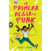 La Primera Regla del Punk / The First Rule of Punk