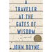 A Traveler at the Gates of Wisdom