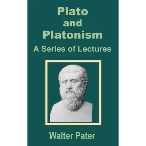 Plato and Platonism: A Series of Lectures