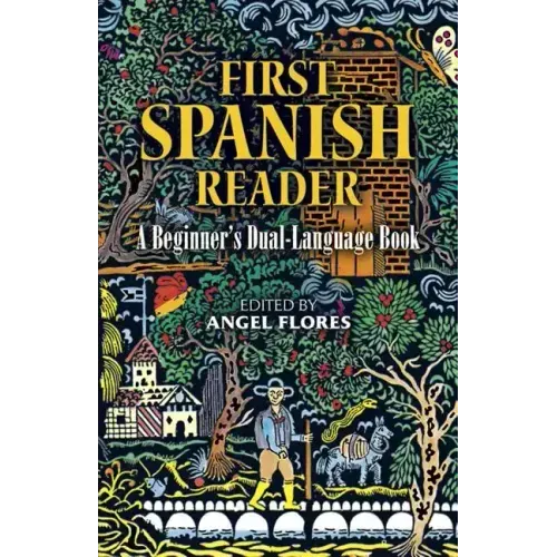 First Spanish Reader: A Beginner's Dual-Language Book