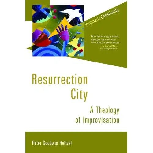 Resurrection City: A Theology of Improvisation