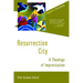 Resurrection City: A Theology of Improvisation