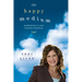 The Happy Medium: Awakening To Your Natural Intuition