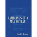 Ramblings of a Mad Outlaw