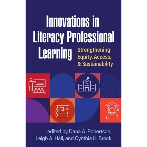 Innovations in Literacy Professional Learning: Strengthening Equity, Access, and Sustainability
